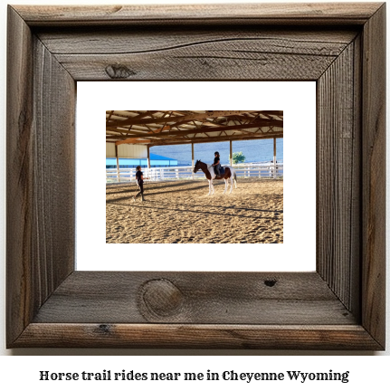 horse trail rides near me in Cheyenne, Wyoming